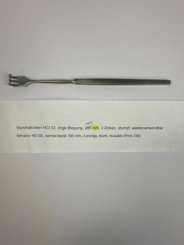Wundhäkchen HCI 02, enge Biegung, 160 mm, 3 Zinken, stumpf, wiederverwendbar Retractor HCI 02, narrow bend, 165 mm, 3 prongs, blunt, reusable